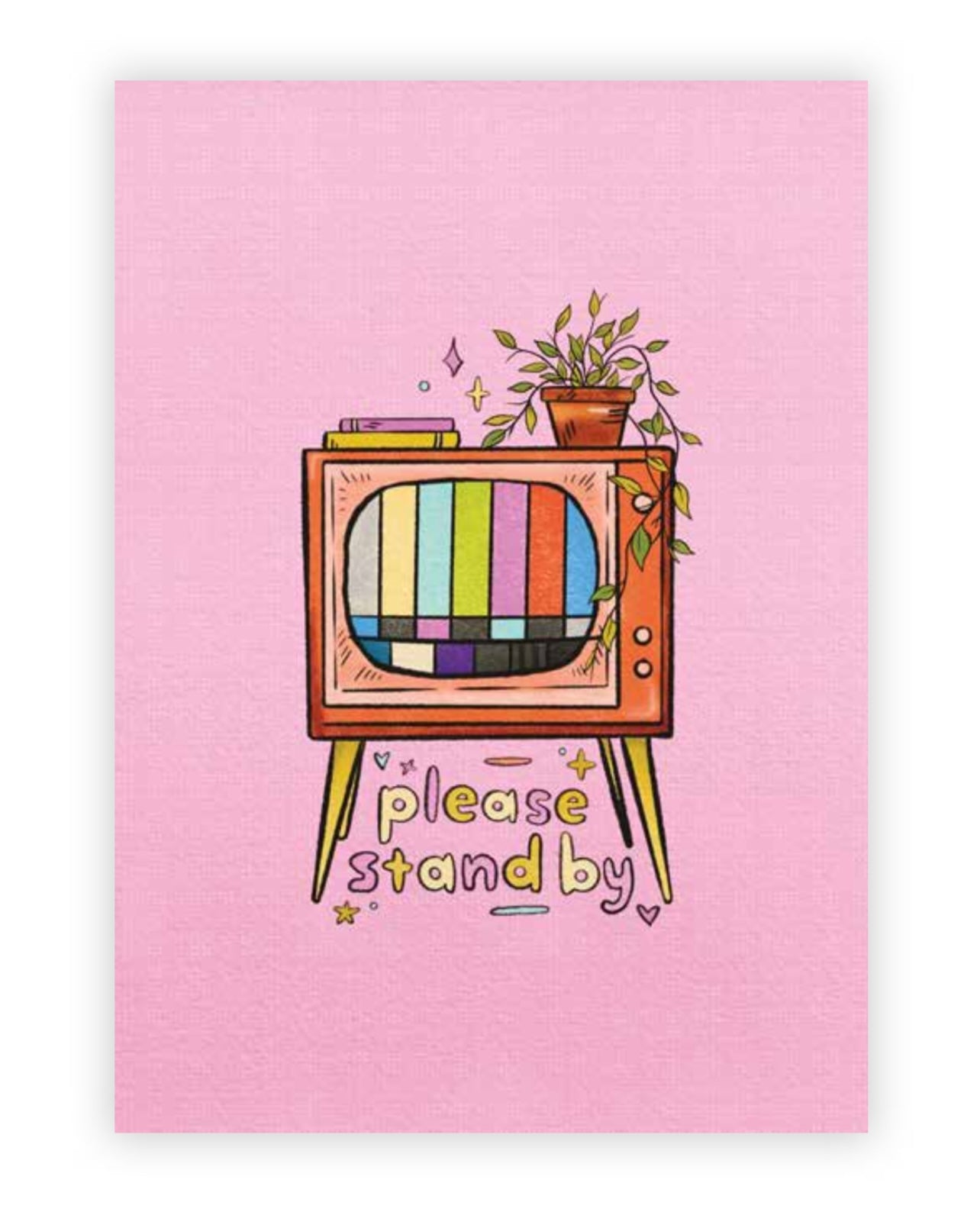 Please Stand By Print